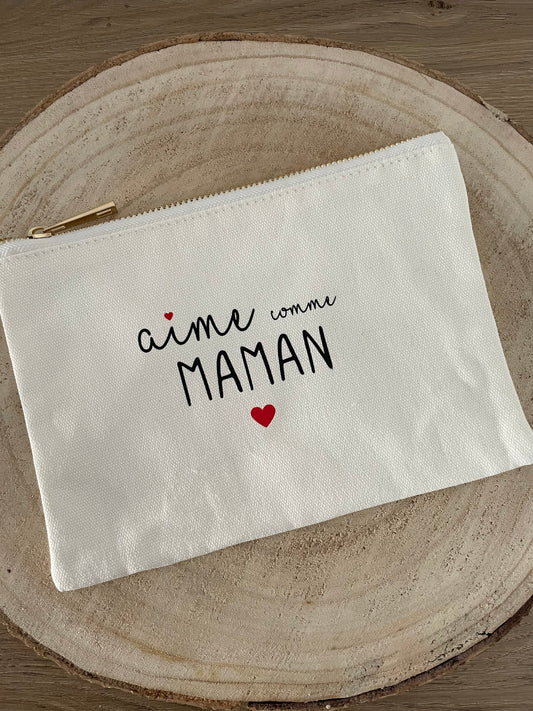 Pochette « Aime comme MAMAN »